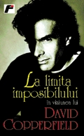 La limita imposibilului de David Copperfield
