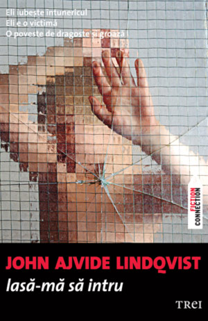 Lasa-ma sa intru de John Ajvide Lindqvist