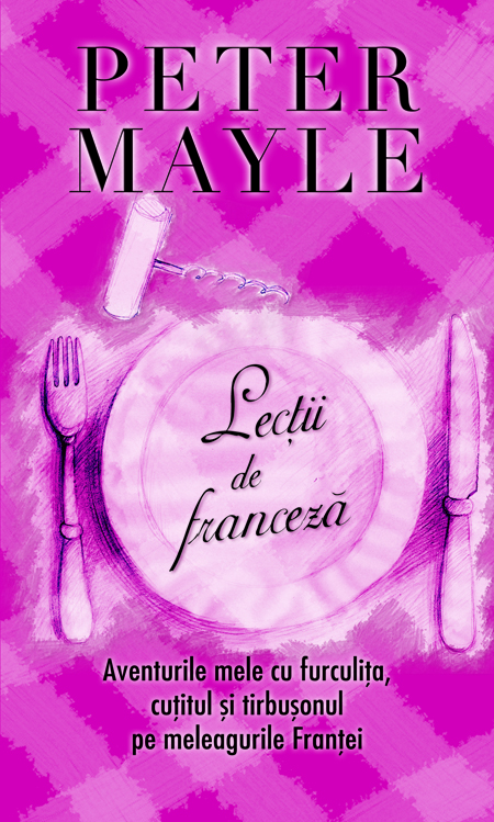 Lectii de franceza de Peter Mayle