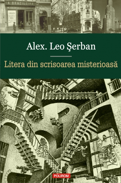 Litera din scrisoarea misterioasa de Alex. Leo Serban