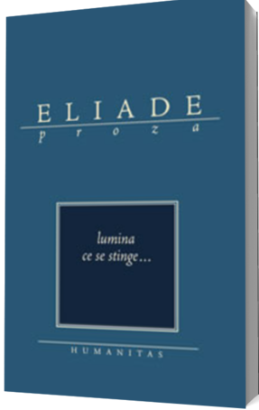 Lumina ce se stinge de Mircea Eliade