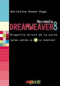 Macromedia dreamweaver 8. pregatire direct de la sursa de Khristine Annwn Page