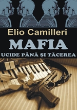 Mafia ucide pana si tacerea de Elio Camilleri