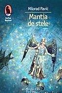 Mantia de stele. ghid astrologic de ghicit de Milorad Pavic