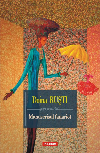 Manuscrisul fanariot de Doina Rusti