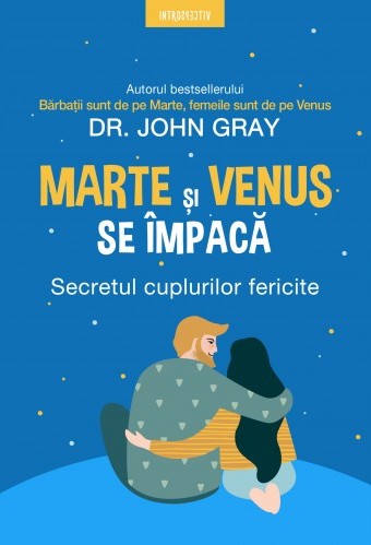 Marte și Venus se împacă de Dr. John Gray