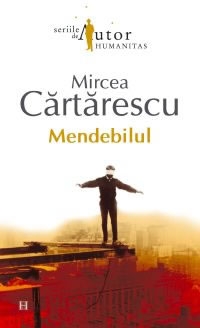 Mendebilul de Mircea Cartarescu