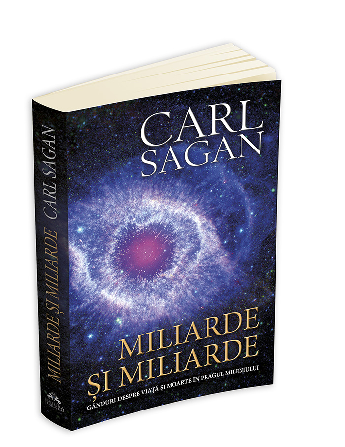 Miliarde si miliarde: ganduri despre viata si moarte in pragul mileniului de Carl Sagan