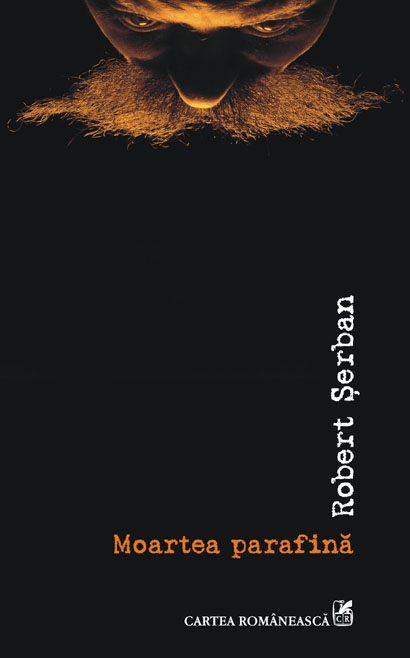 Moartea parafina de Robert Serban