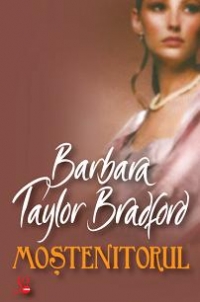 Mostenitorul de Barbara Taylor Bradford, 