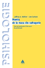 Mumia de la masa din sufragerie de Jeffrey A. Kottler