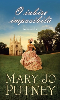 O iubire imposibila (volumul ii) de Mary Jo Putney