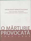 O marturie provocata (1995-2000) de Simona Maria Vrabiescu-kleckner