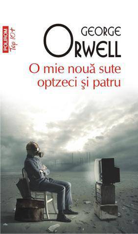 O mie noua sute optzeci si patru de George Orwell