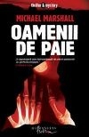 Oamenii de paie de Michael Marshall,