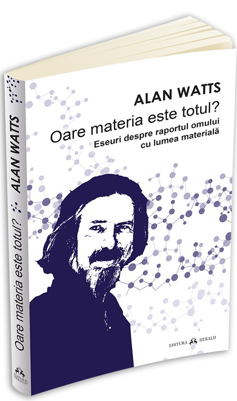 Oare materia este totul? de Alan Watts
