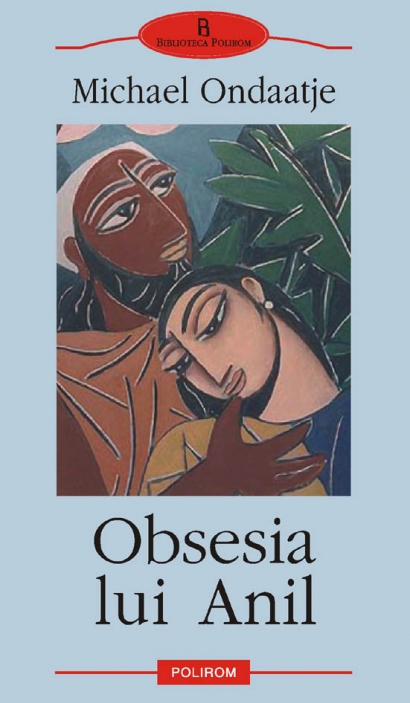 Obsesia lui anil de Michael Ondaatje