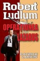 Operatiunea lazarus de Robert Ludlum