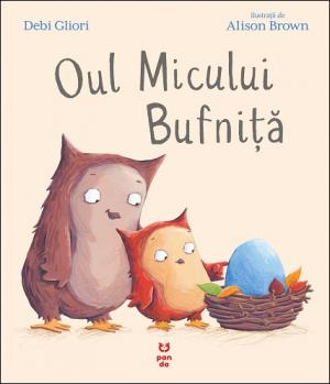 Oul Micului Bufniță de Debi Gliori