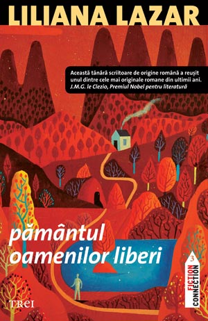 Pamantul oamenilor liberi de Liliana Lazar