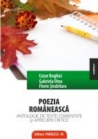 Poezia romaneasca. antologie de  texte comentate si aprecieri critice de Cezar Boghici