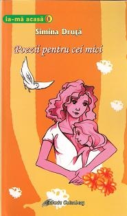 Poezii pentru cei mici de Simina Druta