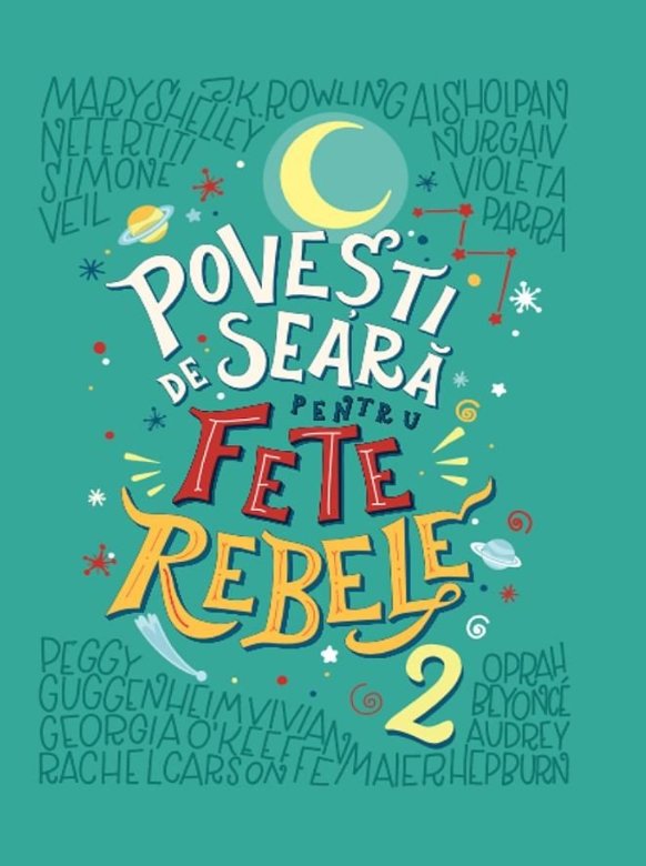 Povesti de seara pentru fete rebele. Vol 2 de Elena Favilli, Francesca Cavallo