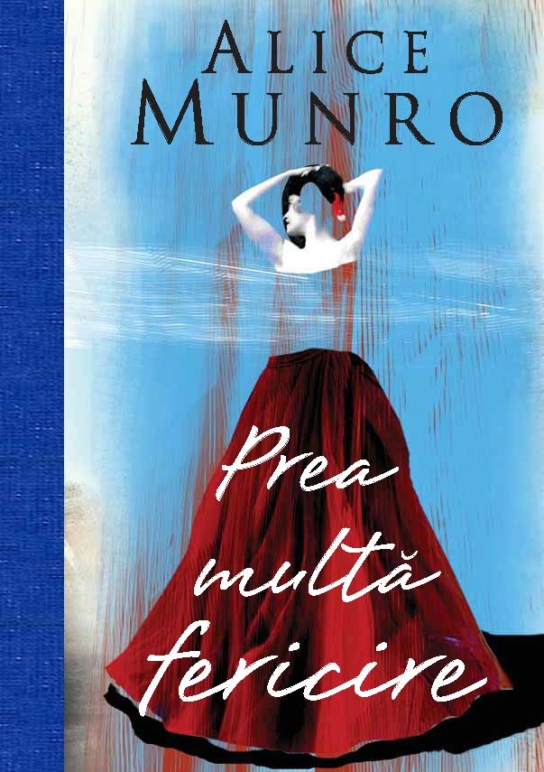 Prea multa fericire de Alice Munro