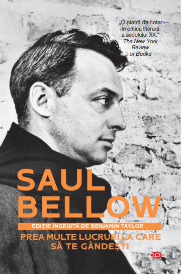 Prea multe lucruri la care să te gândești de Saul Bellow