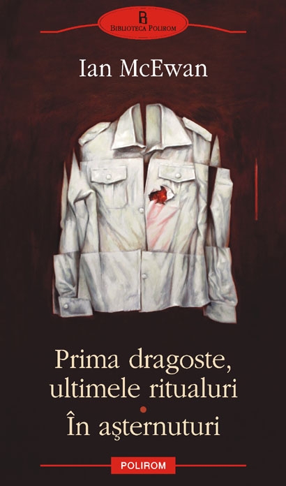 Prima dragoste, ultimele ritualuri. in asternuturi de Ian McEwan
