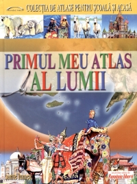 Primul meu atlas al lumii de 