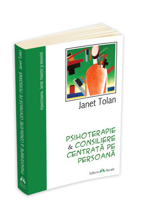 Psihoterapie & consiliere centrata pe persoana de Janet Tolan