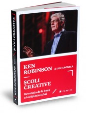 Școli creative de Ken Robinson, Lou Aronica