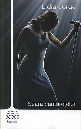 Seara cantaretelor de Lidia Jorge