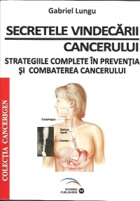Secretele vindecarii cancerului de Gabriel Lungu
