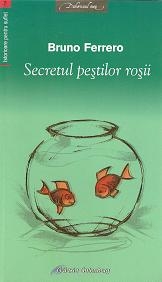 Secretul pestilor rosii de Bruno Ferrero