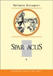 Spartacus. vol. ii de Raffaello Giovagnoli