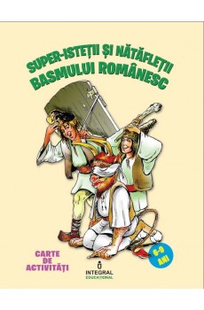 Super-isteții și nătăfleții basmului românesc de Costel Postolache