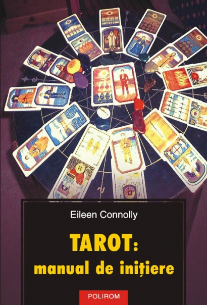 Tarot: manual de initiere de Eileen Connolly
