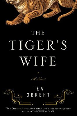 The tiger's wife de Tea Obreht