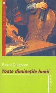 Toate diminetile lumii de Pascal Quignard