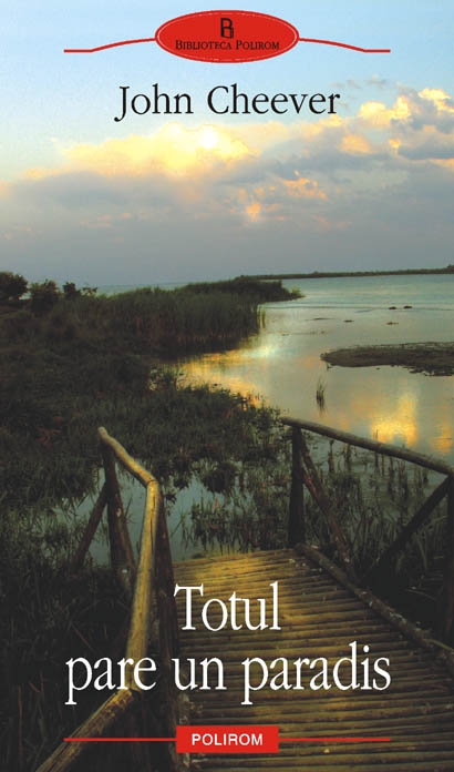 Totul pare un paradis de John Cheever