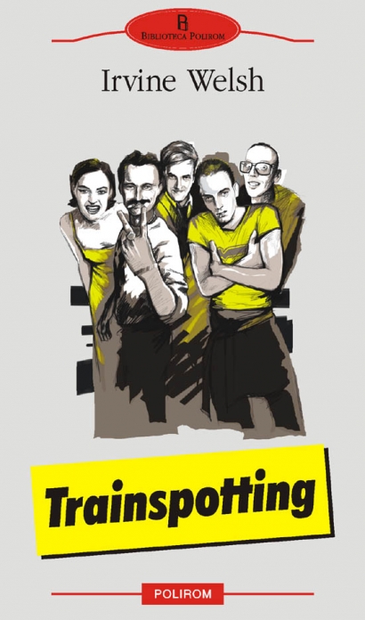 Trainspotting de Irvine Welsh