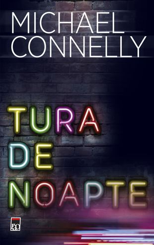Tura de noapte de Michael Connelly