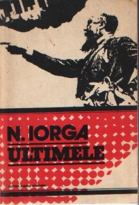Ultimele de Nicolae Iorga