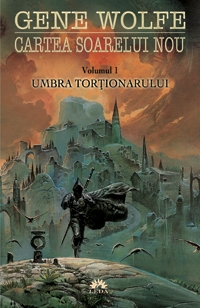 Umbra tortionarului (vol. 1 din cartea soarelui nou) de Gene Wolfe