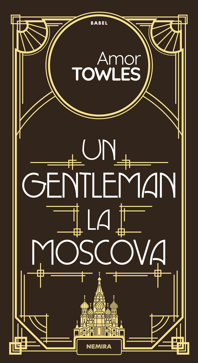 Un gentleman la Moscova de Amor Towles