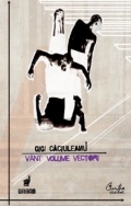 Vant, volume, vectori - eseu de cromo-analiza aplicata corpului in stare de dans de Gigi Caciuleanu