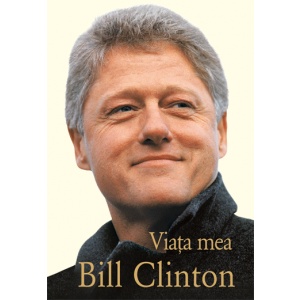 Viata mea de Bill Clinton