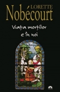 Viata mortilor e in noi de Lorette Nobécourt